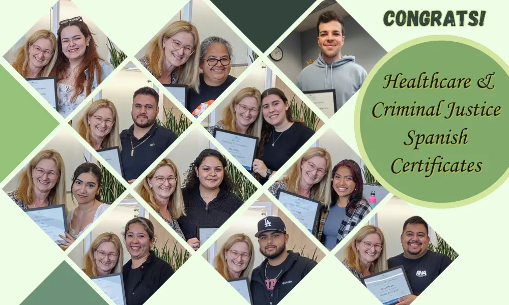 Healthcare & Criminal Justice Spanish Certificates Congrats!